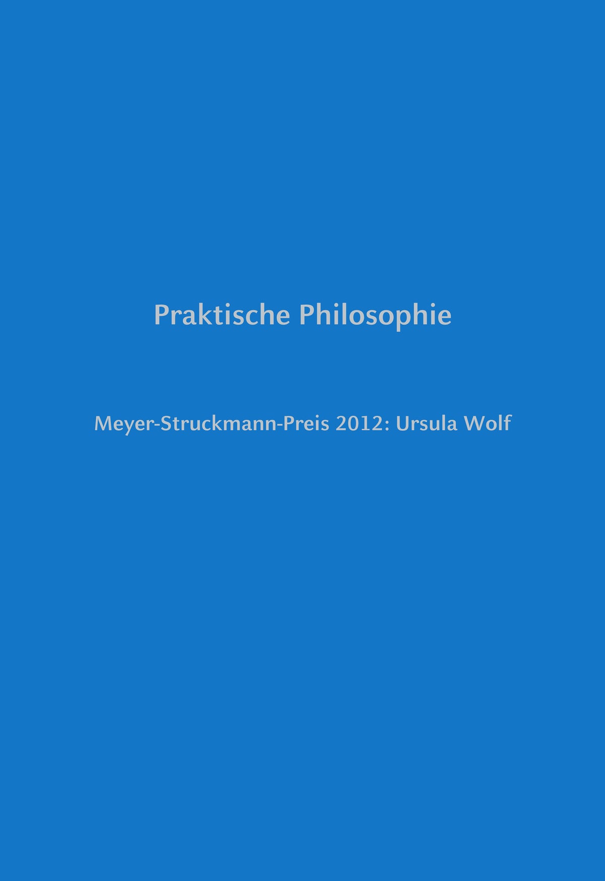 Meyer-Struckmann-Preis 2012: Ursula Wolf