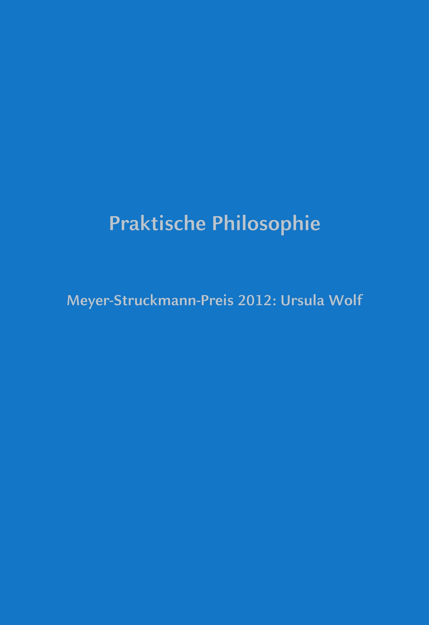 Meyer-Struckmann-Preis 2012: Ursula Wolf