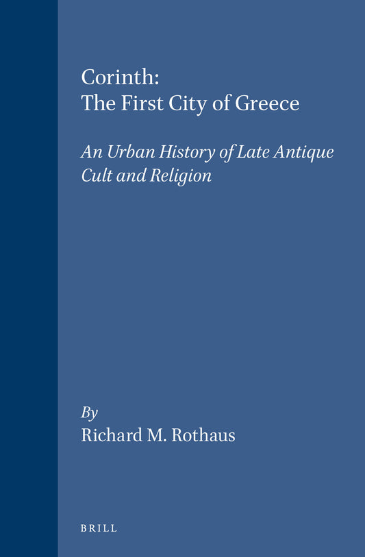 Corinth: The First City of Greece