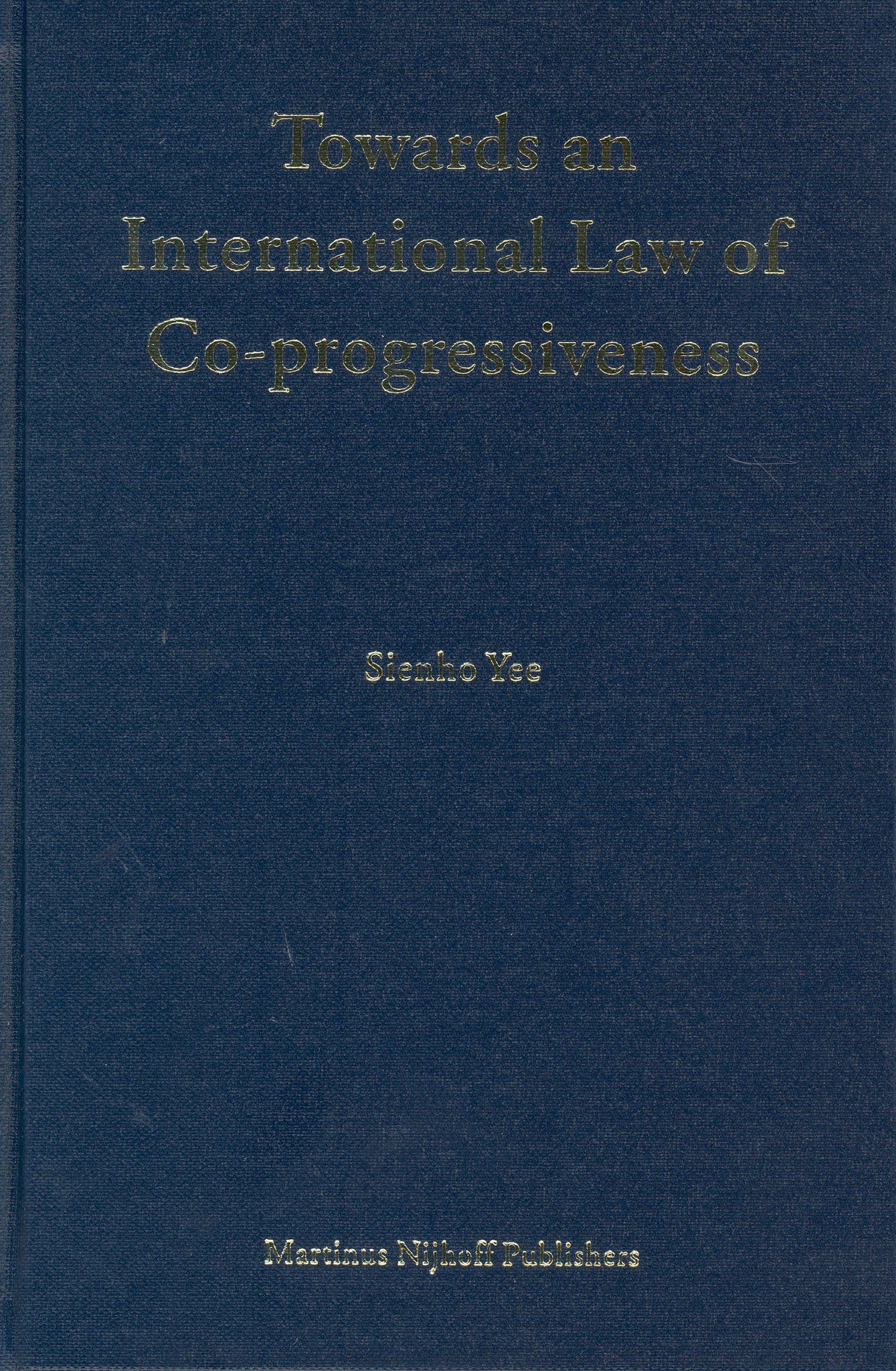 Towards an International Law of Co-progressiveness