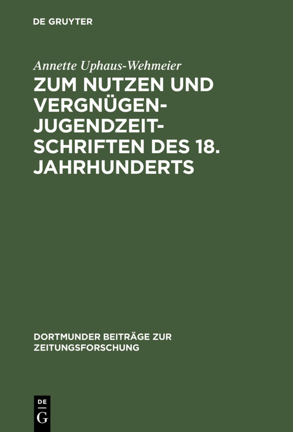 Cover image for Zum Nutzen und Vergnügen - Jugendzeitschriften des 18. Jahrhunderts ISBN 9783598212956
