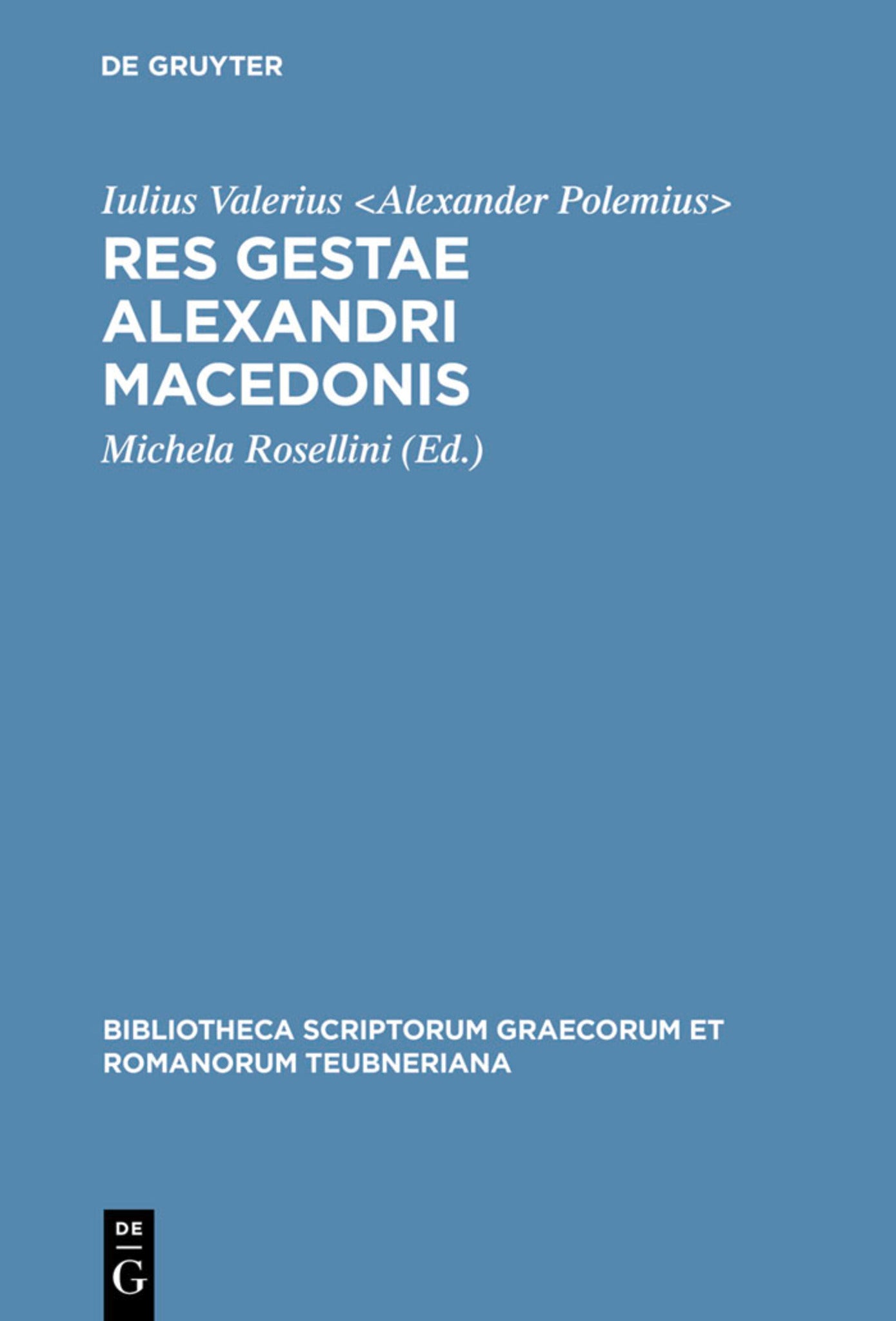 Cover image for Res gestae Alexandri Macedonis ISBN 9783598712791