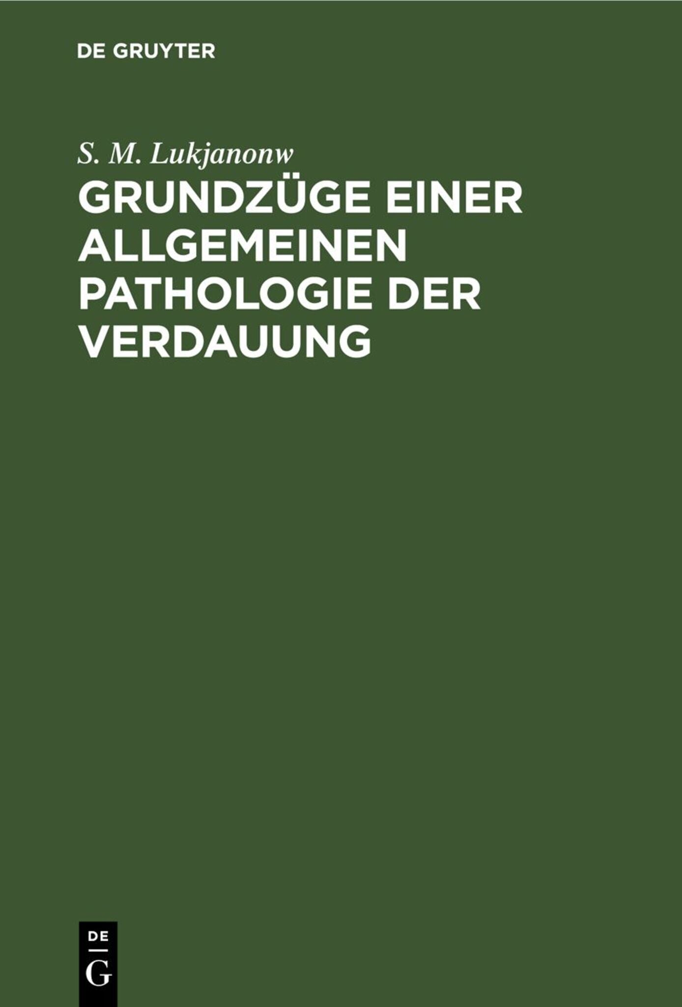 Grundzüge einer allgemeinen Pathologie der Verdauung