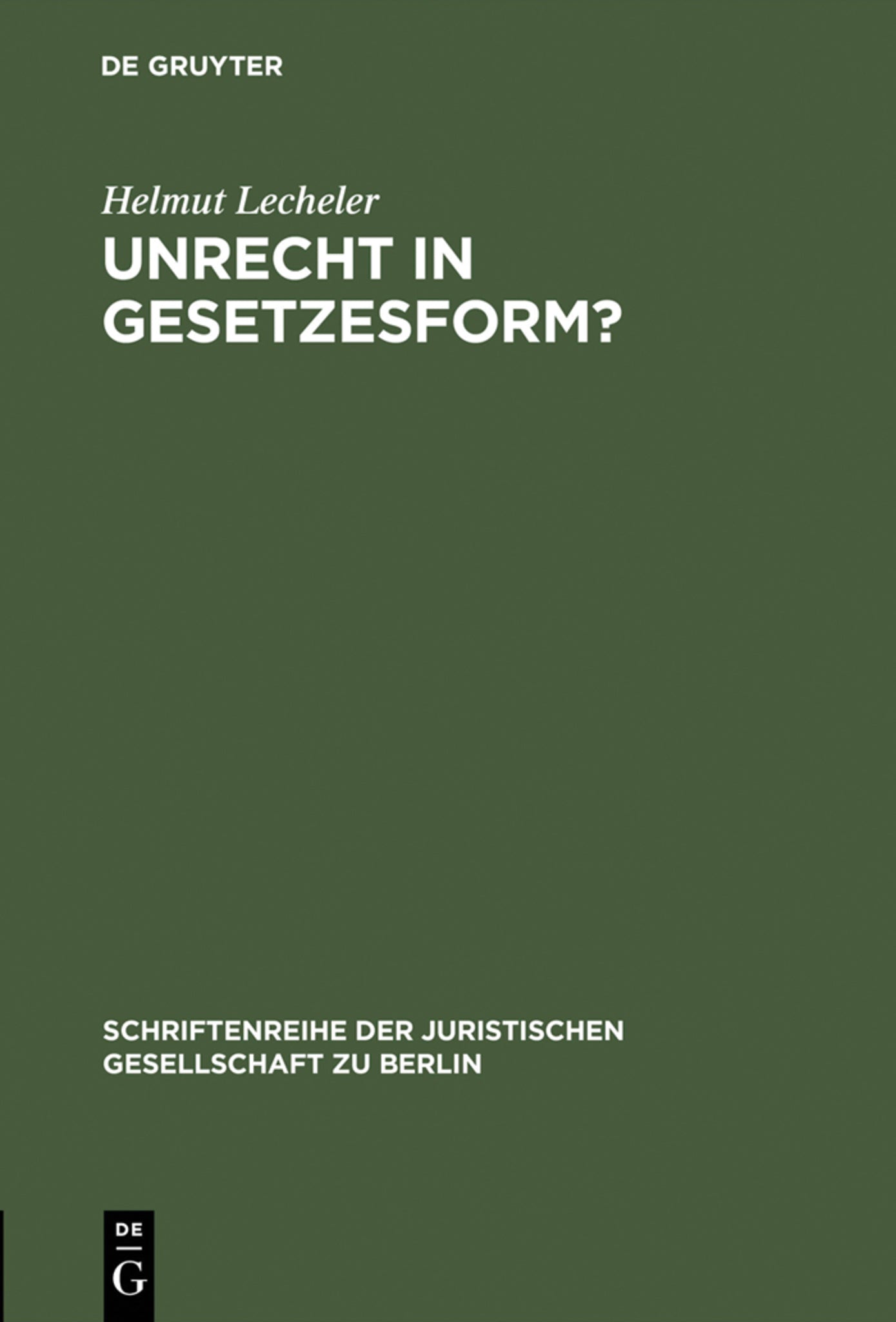 Unrecht in Gesetzesform?
