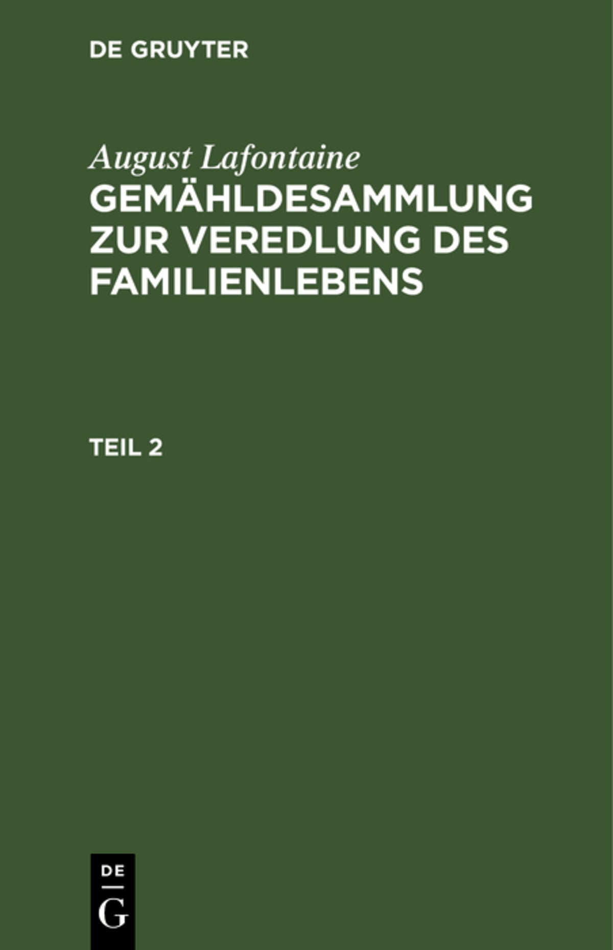 August Lafontaine: Gemähldesammlung zur Veredlung des Familienlebens. Teil 2