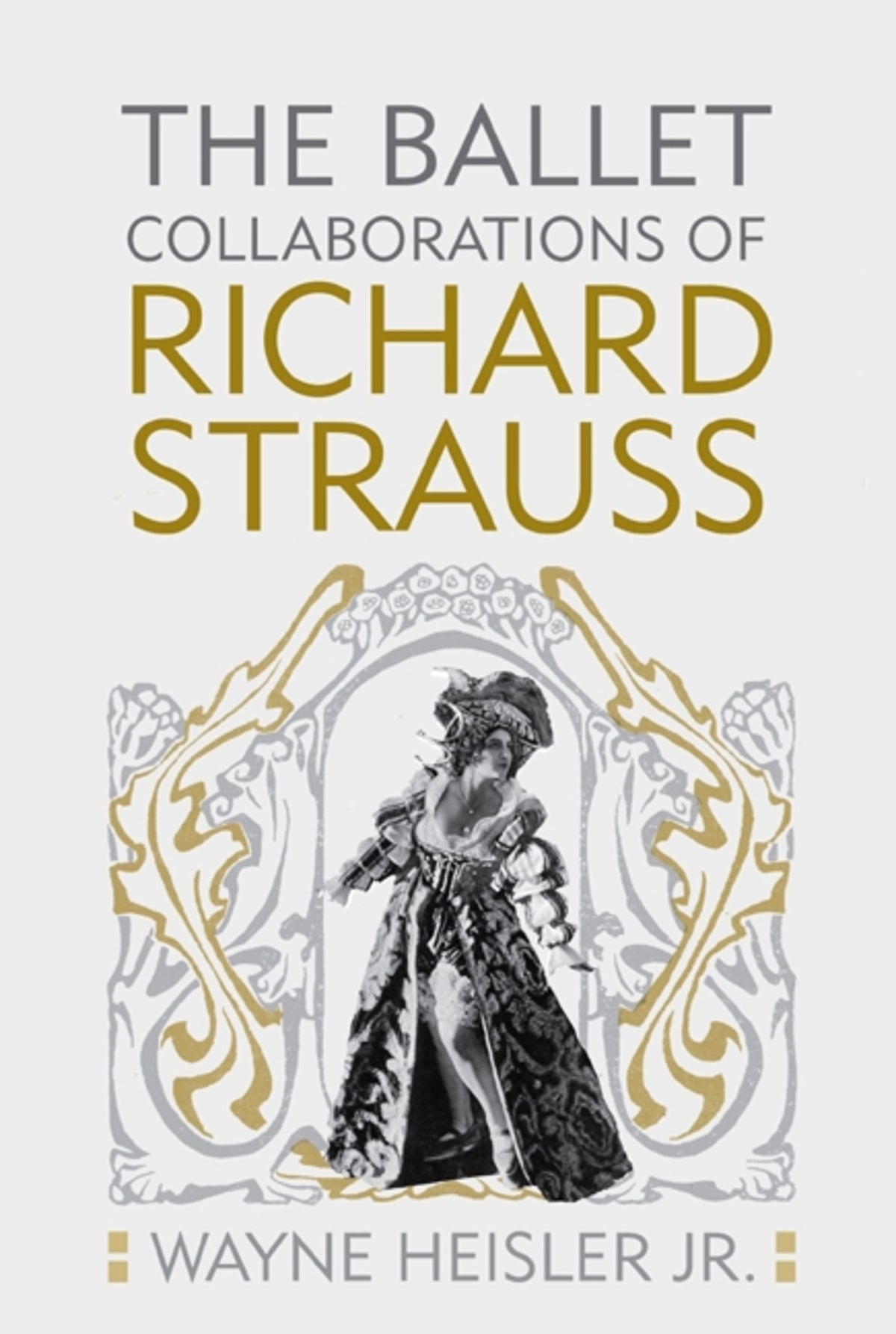Cover image for The Ballet Collaborations of Richard Strauss ISBN 9781580463218