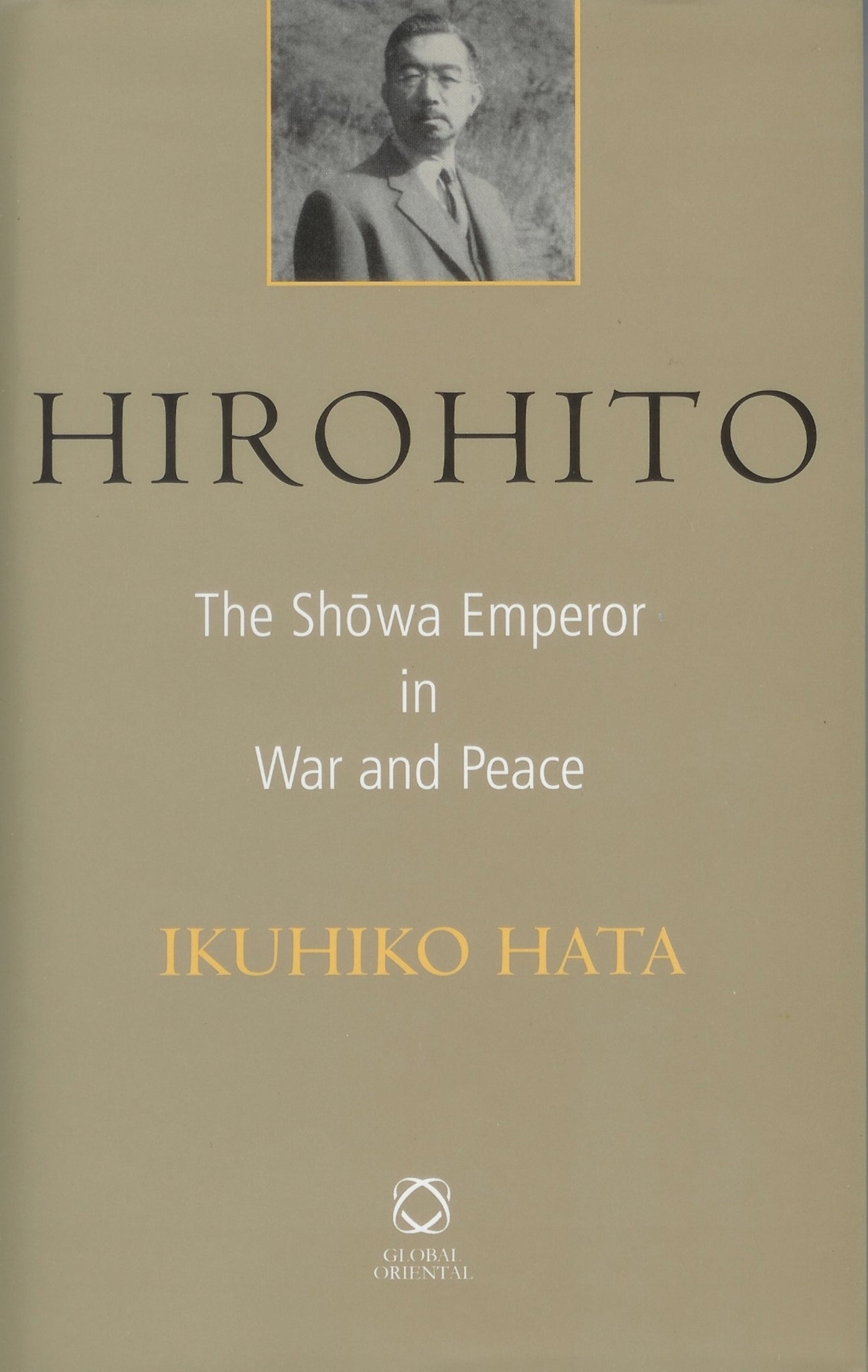 Hirohito: The Shōwa Emperor in War and Peace