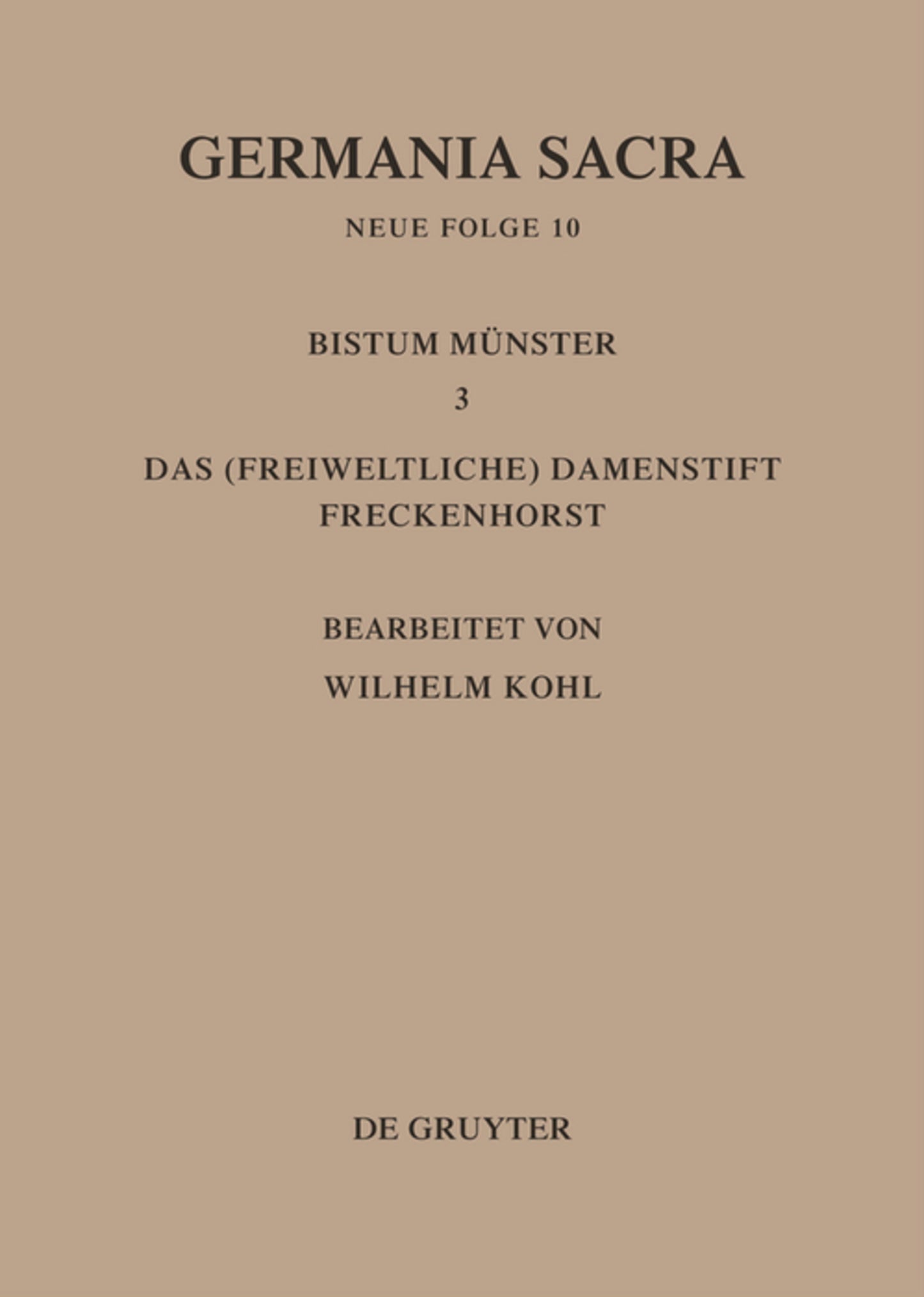 Die Bistümer der Kirchenprovinz Köln. Das Bistum Münster III. Das (freiweltliche) Damenstift Freckenhorst