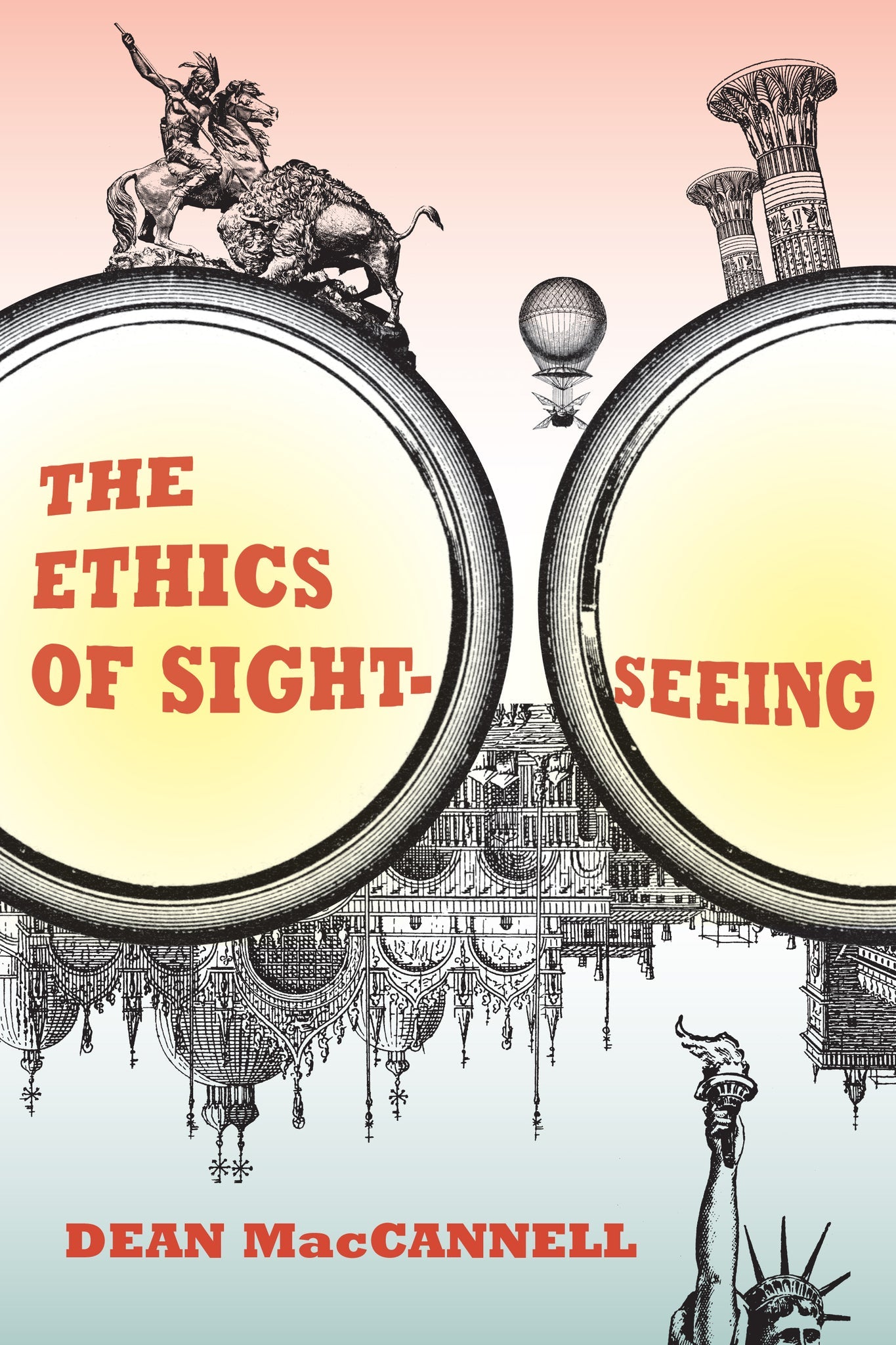 Cover image for The Ethics of Sightseeing ISBN 9780520948655