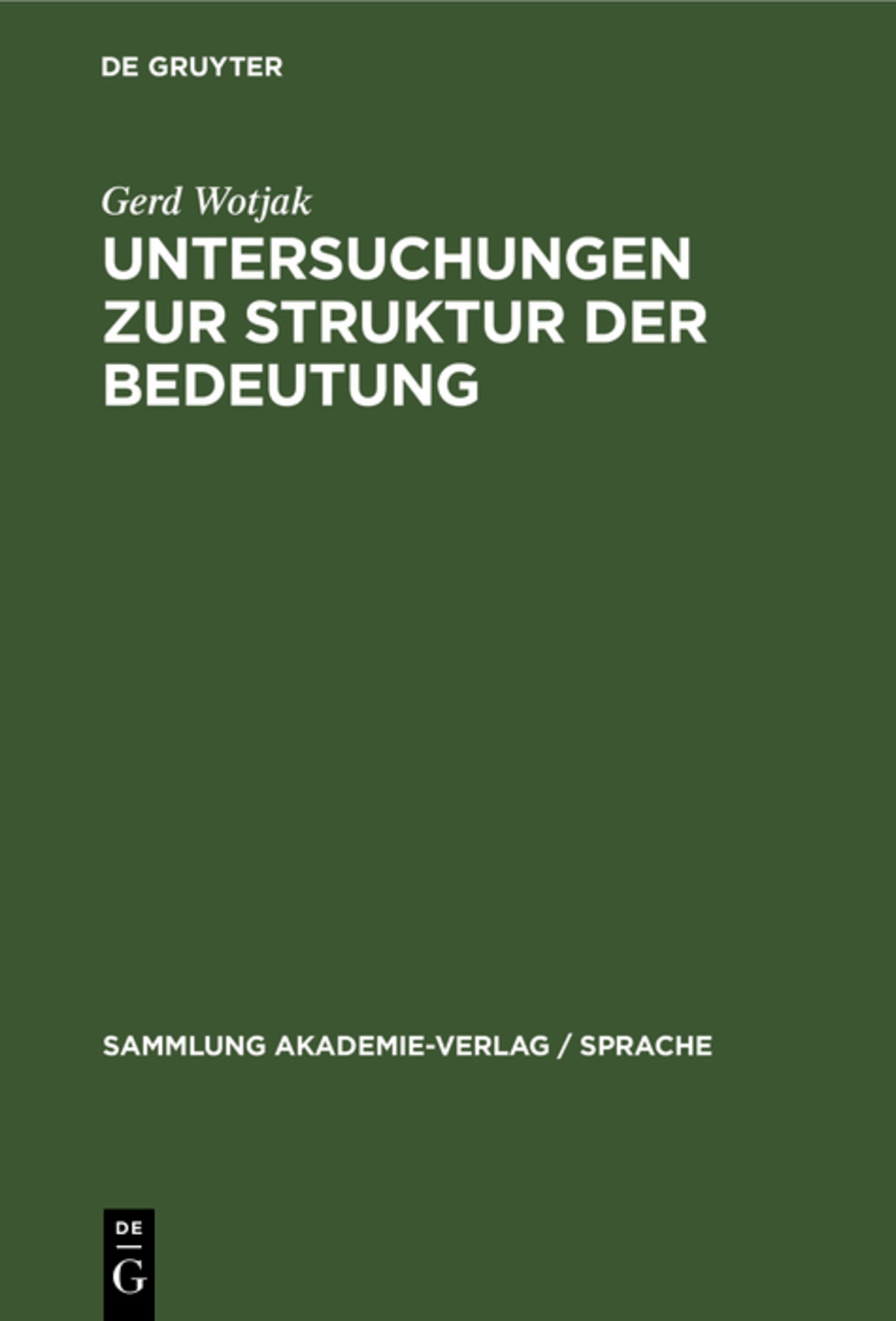 Untersuchungen zur Struktur der Bedeutung