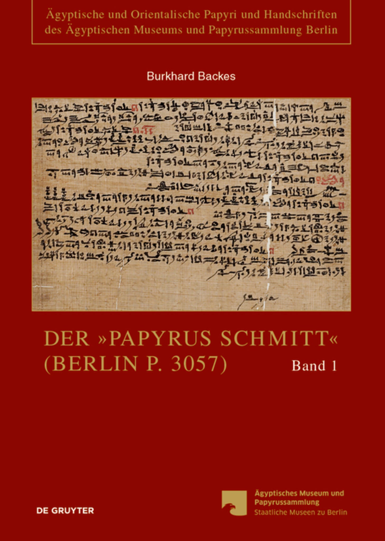 Der „Papyrus Schmitt“ (Berlin P. 3057)