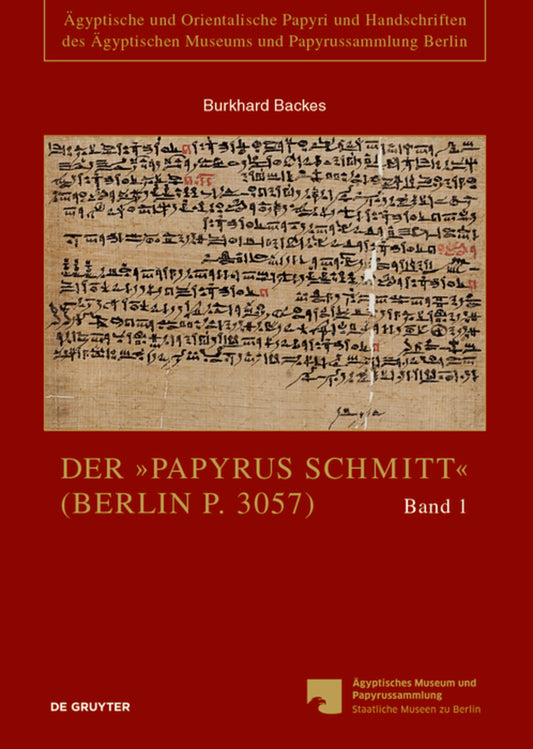 Der „Papyrus Schmitt“ (Berlin P. 3057)