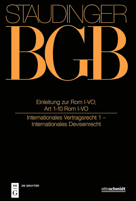 Einleitung zur Rom I-VO; Art 1-10 Rom I-VO
