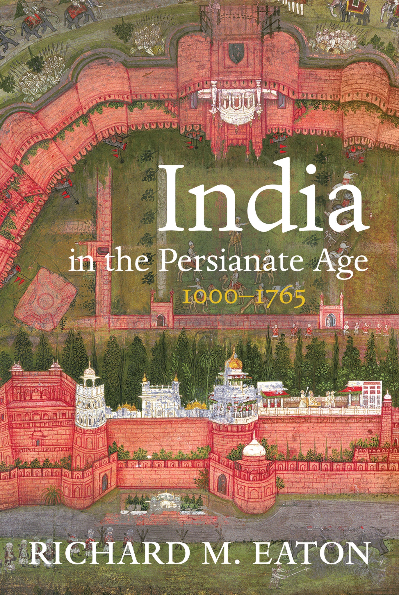 India in the Persianate Age