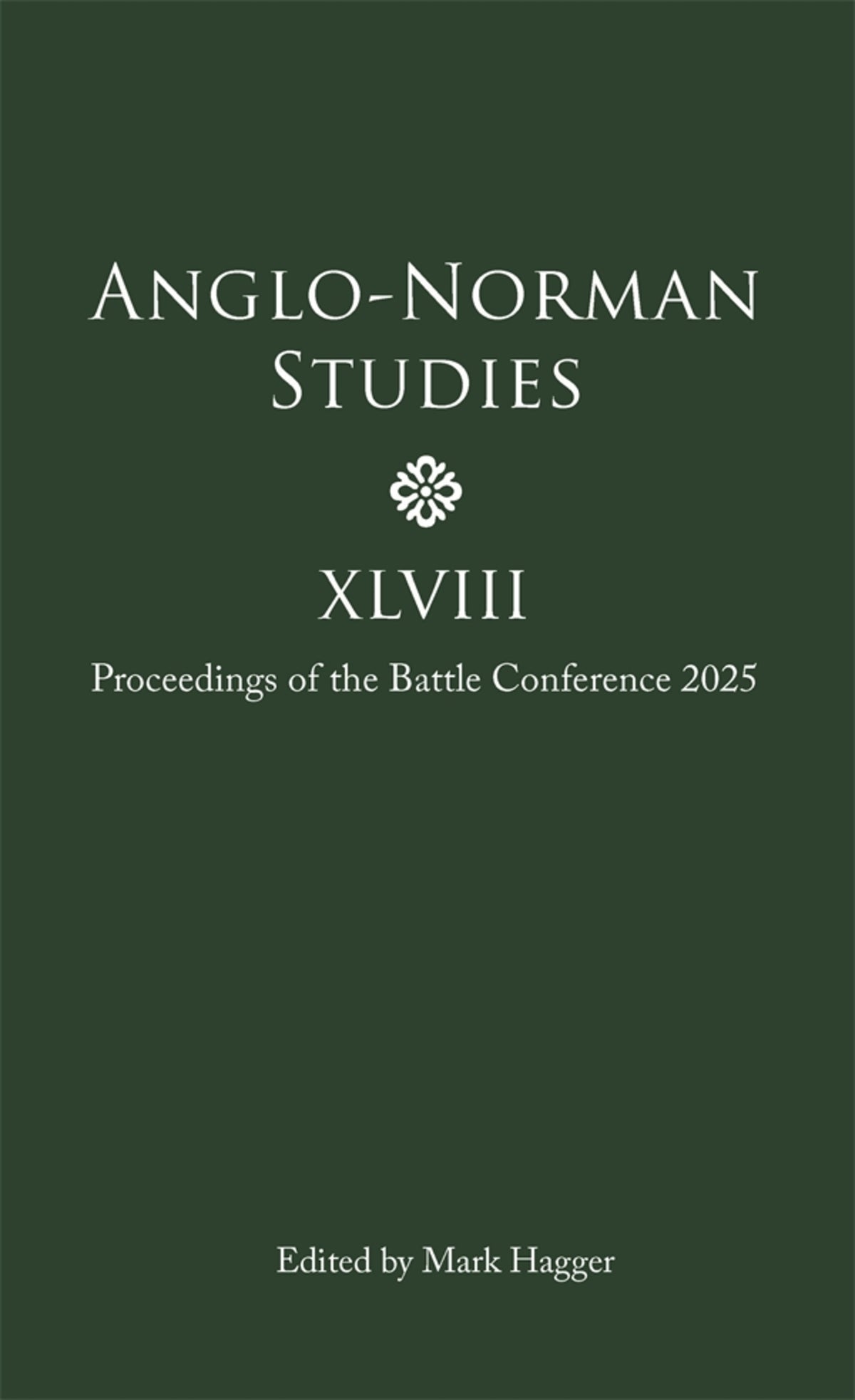 Anglo-Norman Studies XLVIII