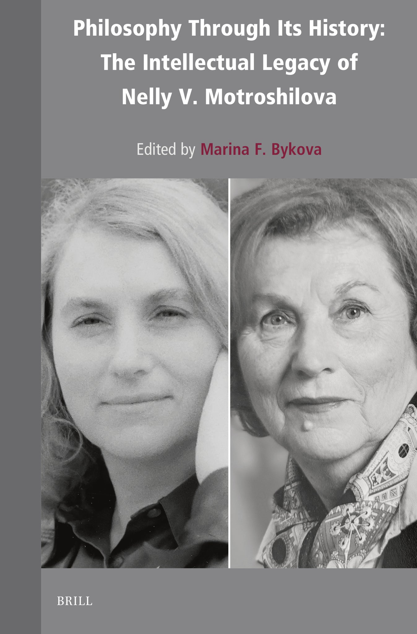 Philosophy Through Its History: The Intellectual Legacy of Nelly V. Motroshilova