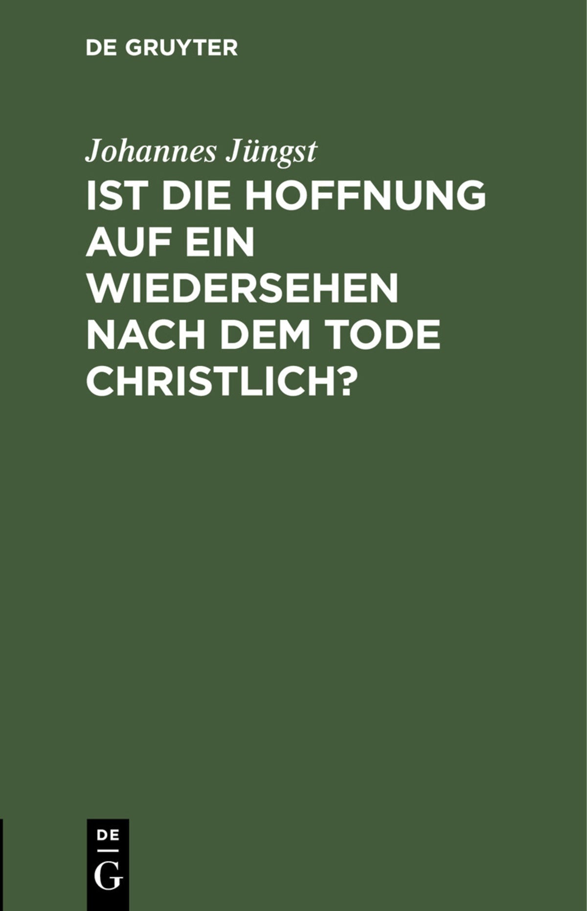Ist die Hoffnung auf ein Wiedersehen nach dem Tode christlich?
