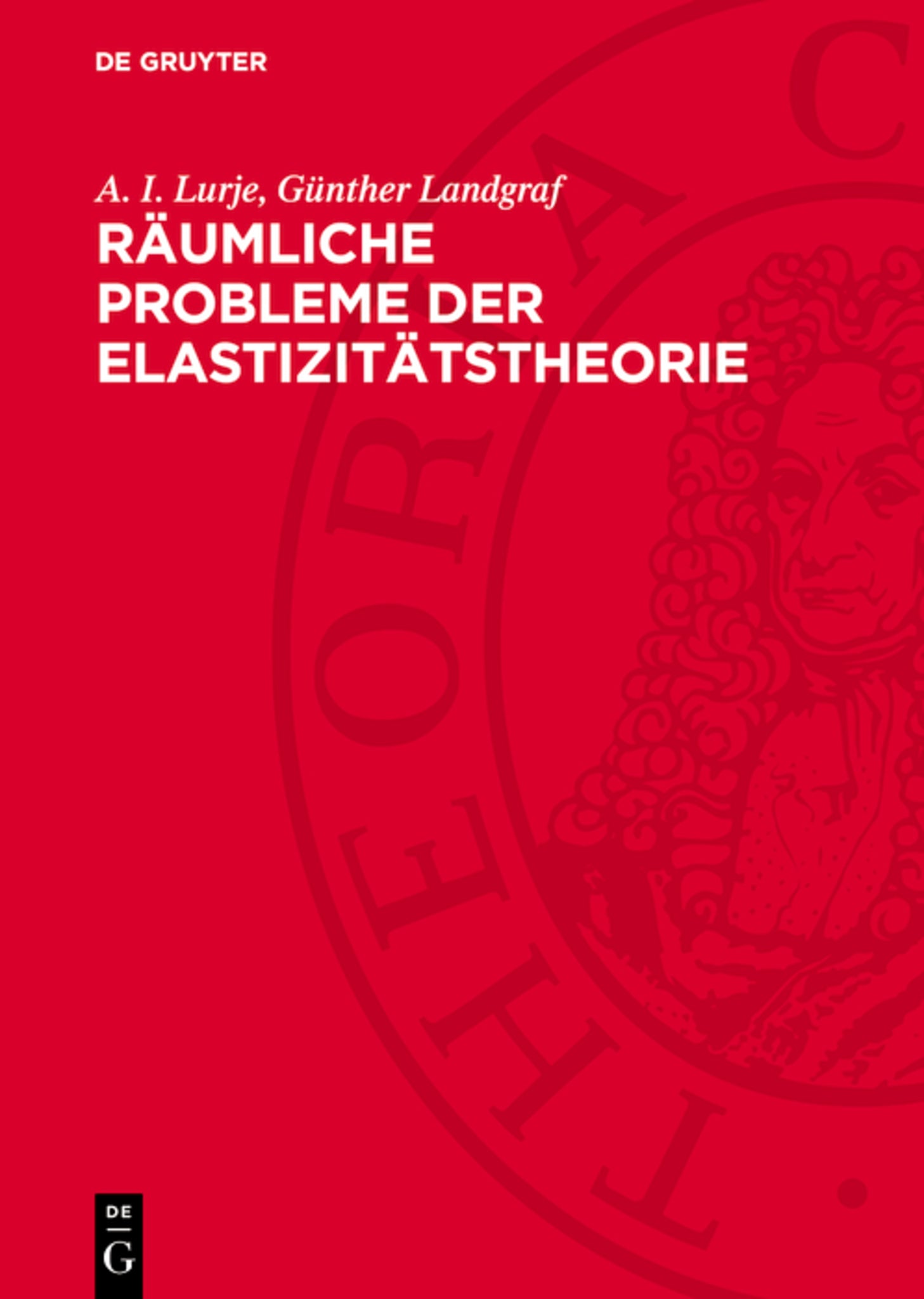 Räumliche Probleme der Elastizitätstheorie