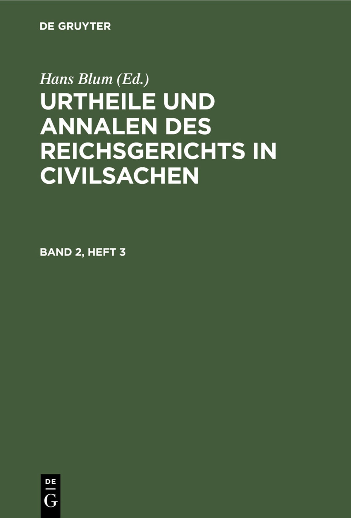 Cover image for Urtheile und Annalen des Reichsgerichts in Civilsachen. Band 2, Heft 3 ISBN 9783112440278