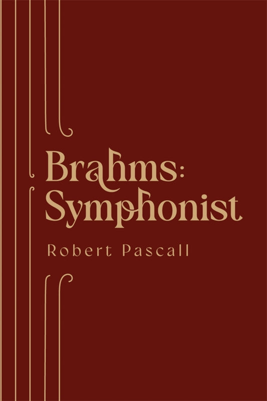 Brahms: Symphonist