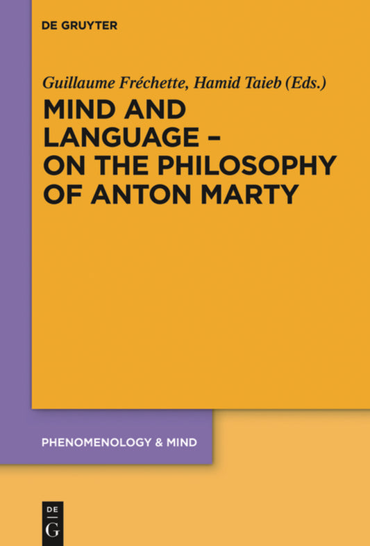 Mind and Language – On the Philosophy of Anton Marty