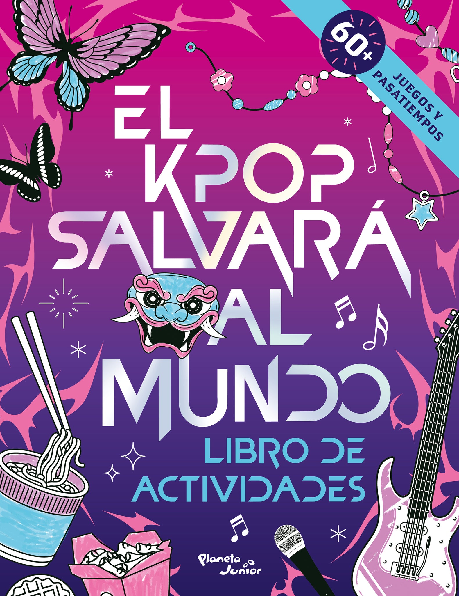 Cover image for El K-Pop salvará al mundo. Libro de actividades: + 60 juegos y pasatiempos / KPop Saves the World Activity Book: 60+ Puzzles & Activities! ISBN 9786073948463