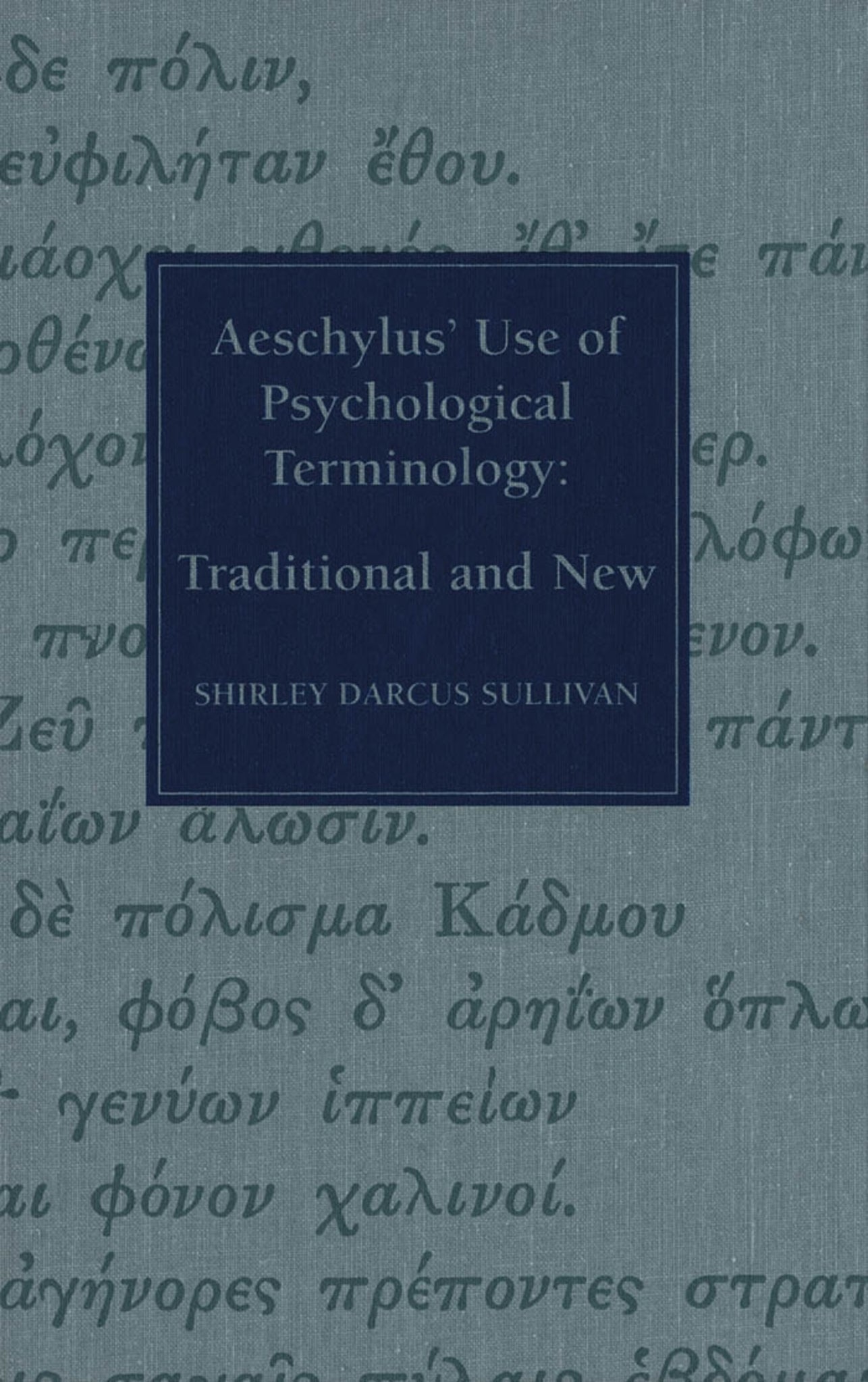 Cover image for Aeschylus' Use of Psychological Terminology ISBN 9780773516045