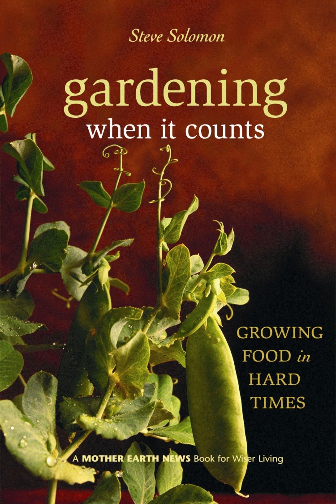 Cover image for Gardening When It Counts ISBN 9780865715530