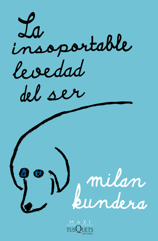 La insoportable levedad del ser / The Unbearable Lightness of Being