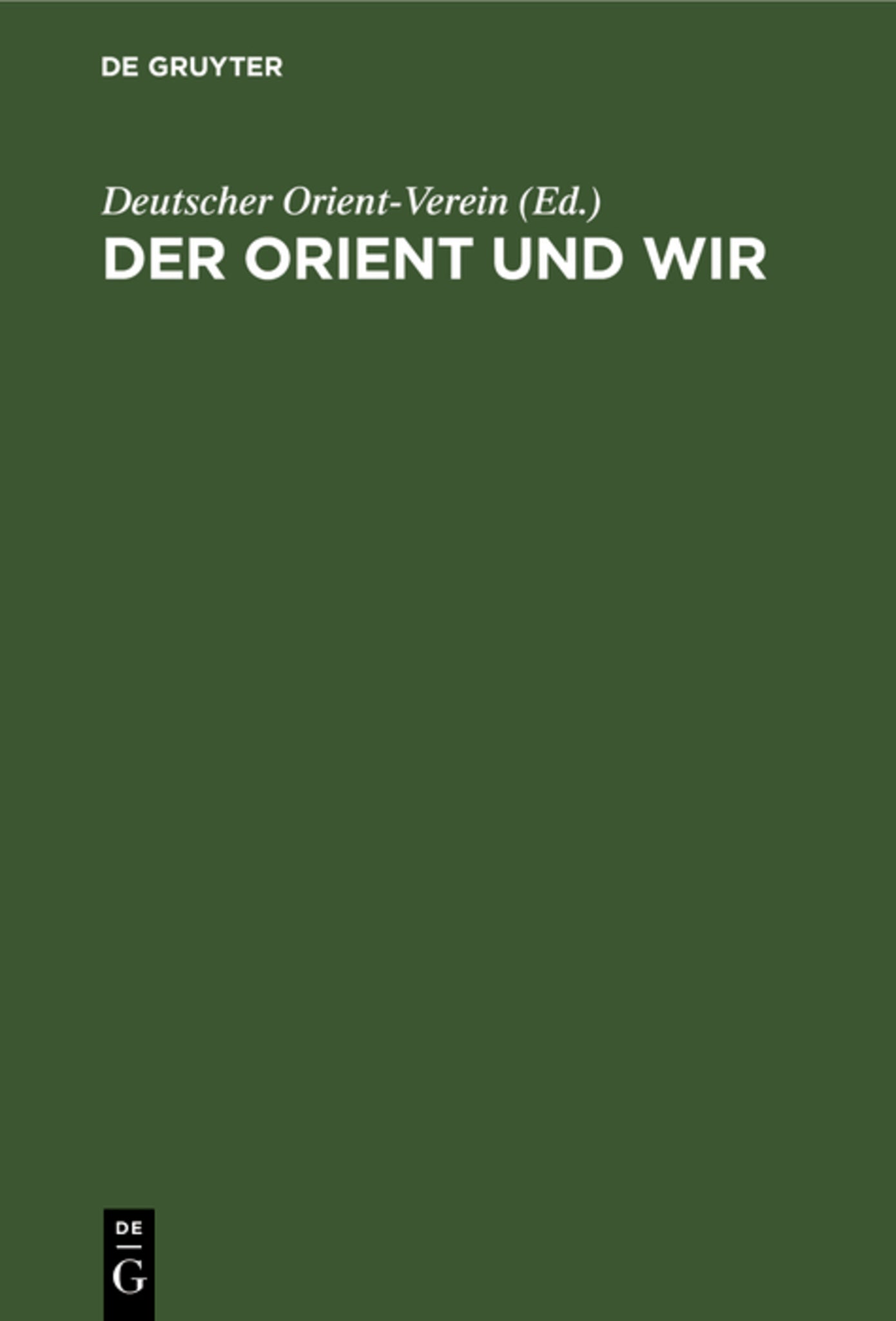 Der Orient und wir