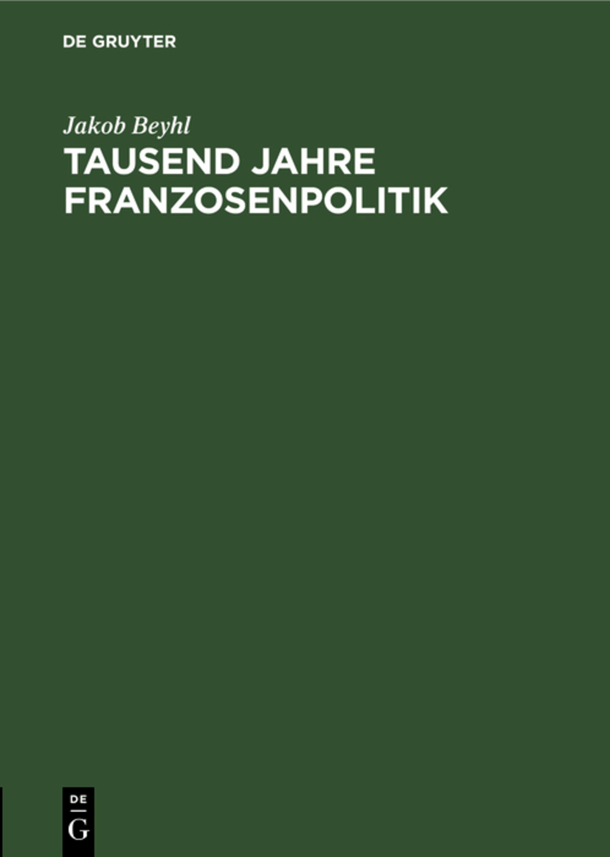 Cover image for Tausend Jahre Franzosenpolitik ISBN 9783486750942