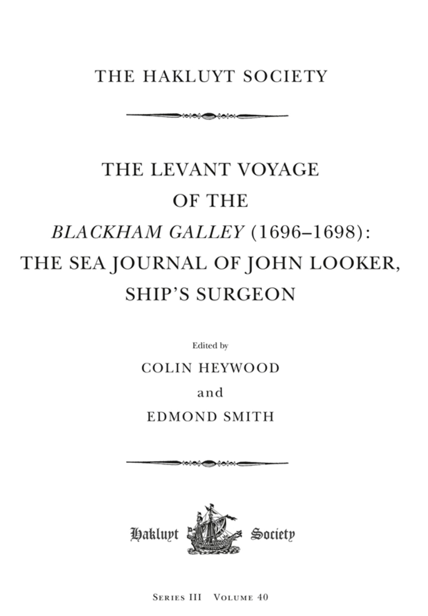 Cover image for The Levant Voyage of the Blackham Galley (1696-1698) ISBN 9781916931060