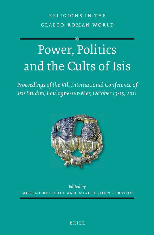 Power, Politics and the Cults of Isis