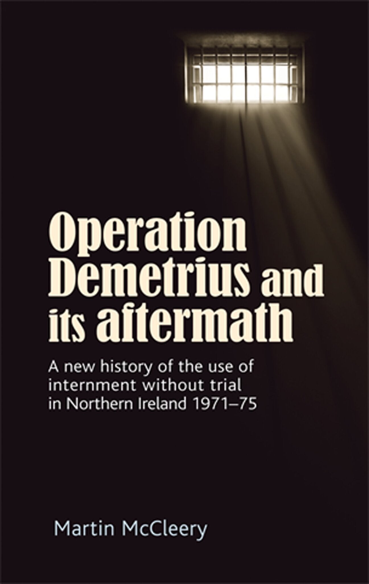 Cover image for Operation Demetrius and its aftermath ISBN 9780719096303