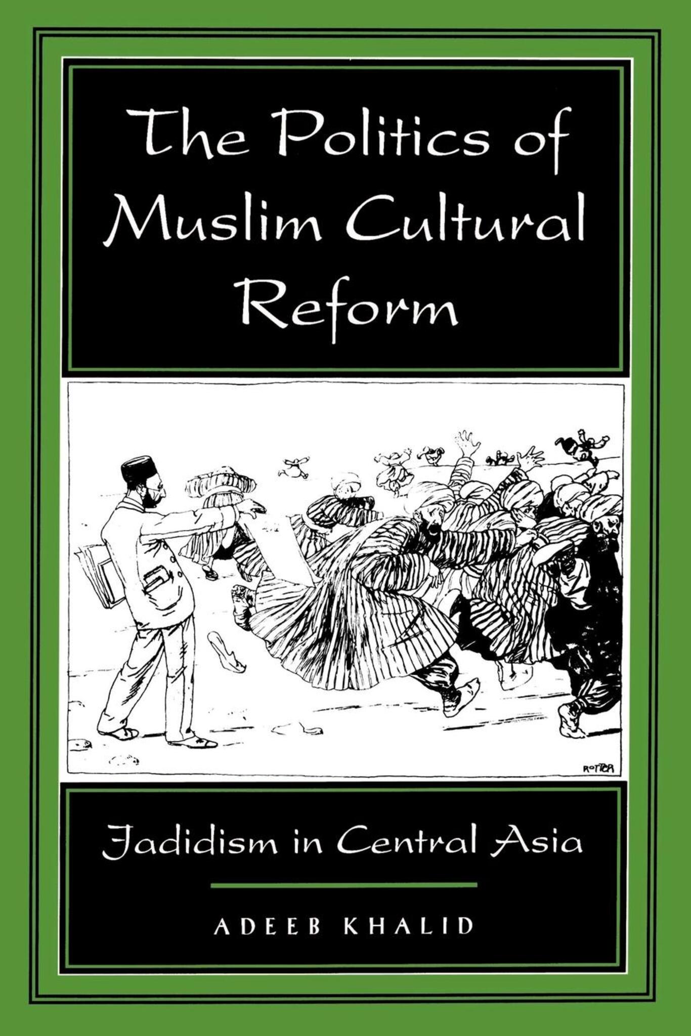 Cover image for The Politics of Muslim Cultural Reform ISBN 9780520920897