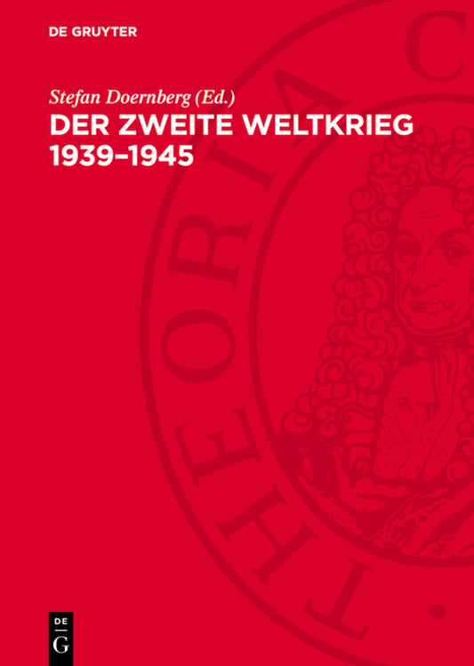 Der Zweite Weltkrieg 1939–1945