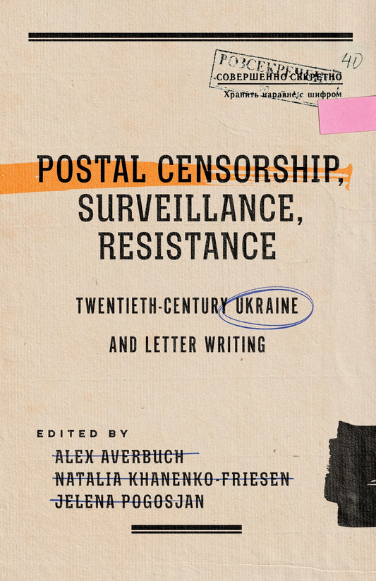 Postal Censorship, Surveillance, Resistance