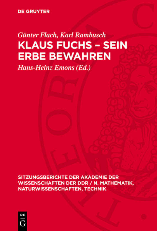 Klaus Fuchs – Sein Erbe bewahren