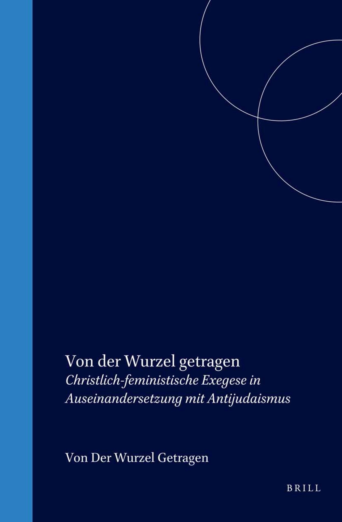 Von der Wurzel getragen