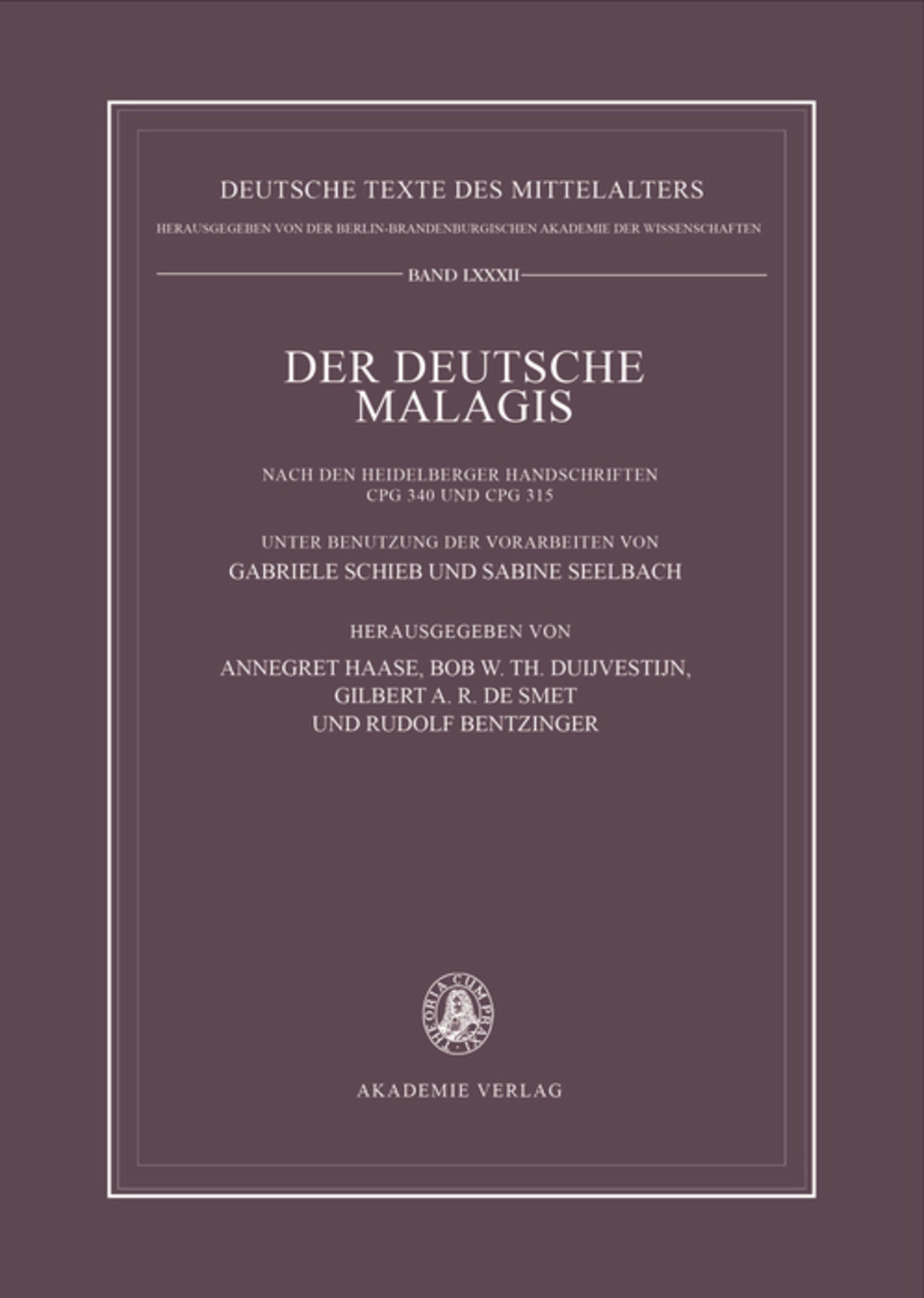 Der deutsche Malagis nach den Heidelberger Handschriften Cpg 340 und 315