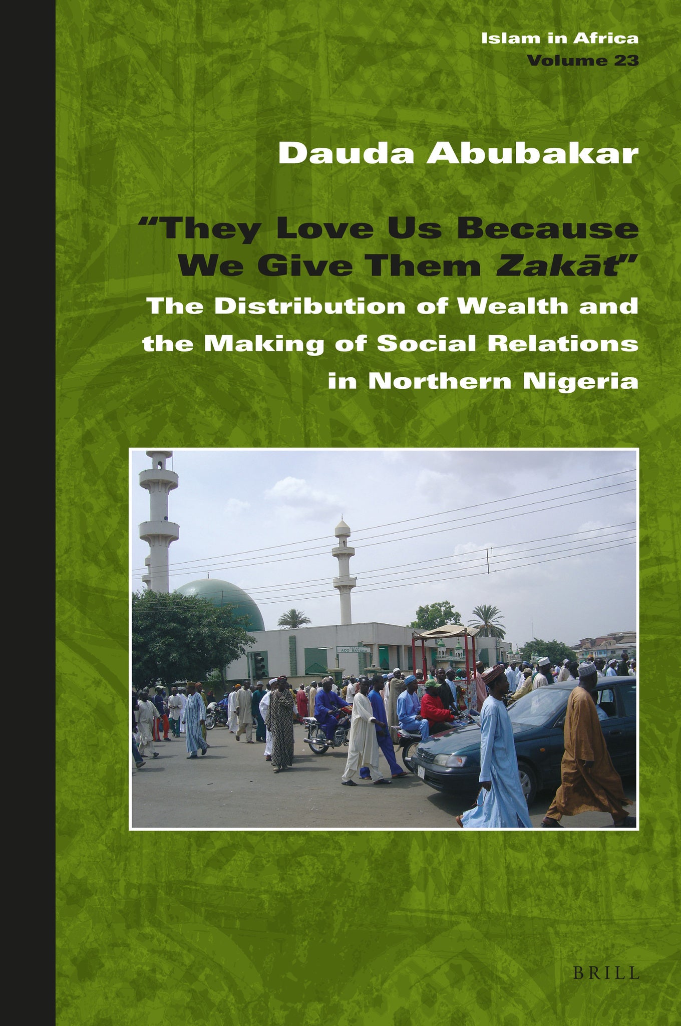 “They Love Us Because We Give Them Zakāt"
