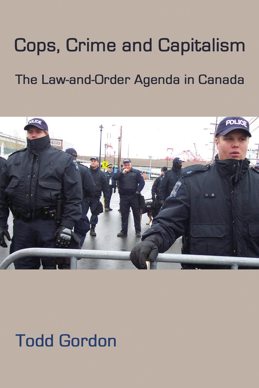 Cops, Crime and Capitalism