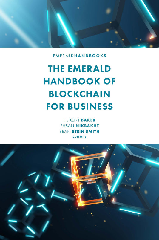 The Emerald Handbook of Blockchain for Business