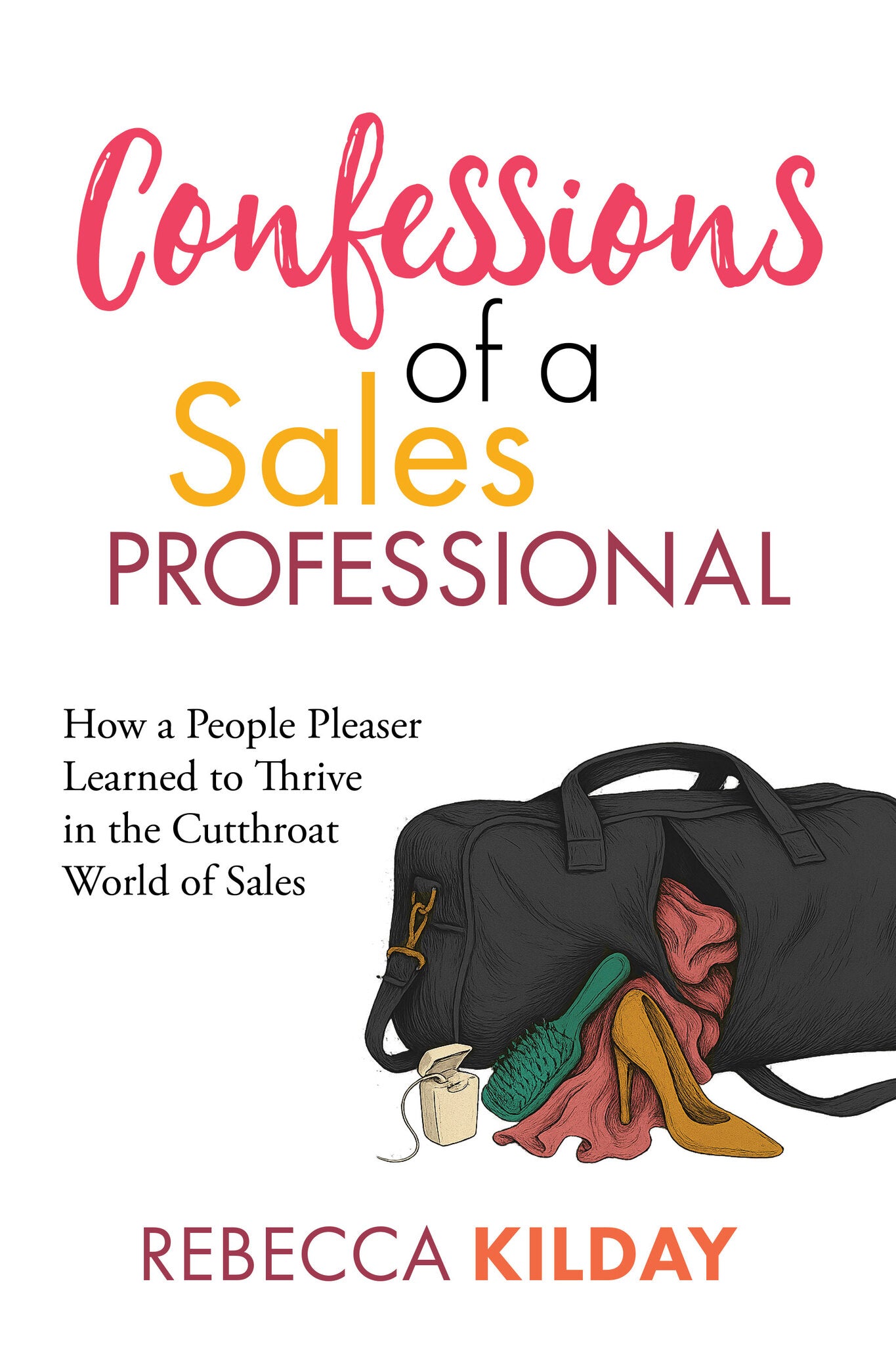 Confessions of a Sales Professional