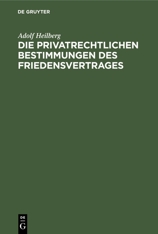 Die privatrechtlichen Bestimmungen des Friedensvertrages