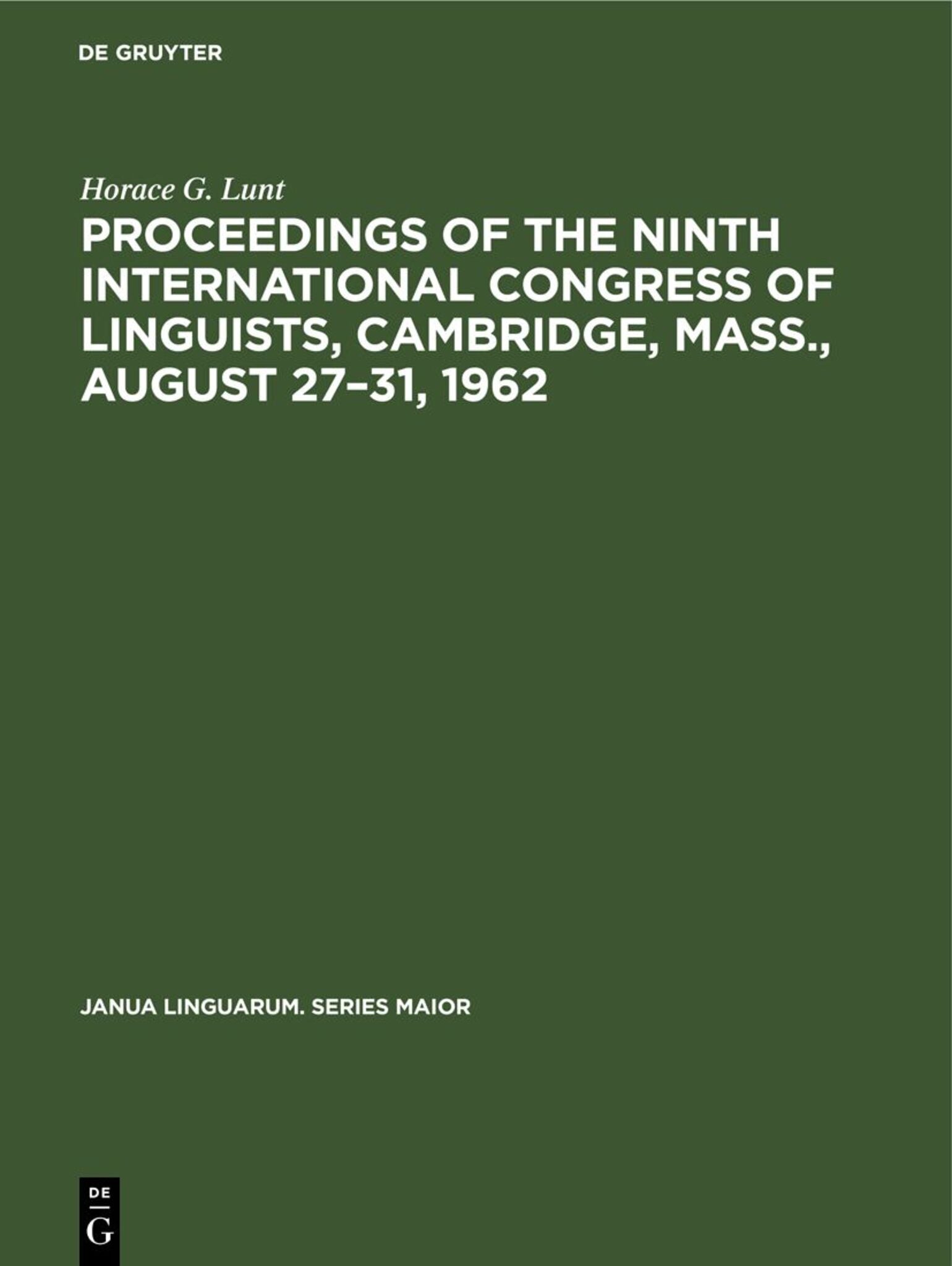 Proceedings of the Ninth International Congress of Linguists, Cambridge, Mass., August 27–31, 1962