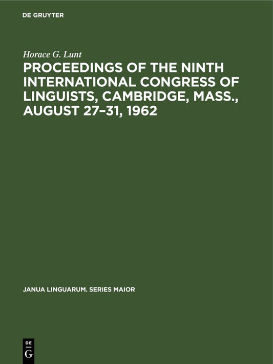Proceedings of the Ninth International Congress of Linguists, Cambridge, Mass., August 27–31, 1962