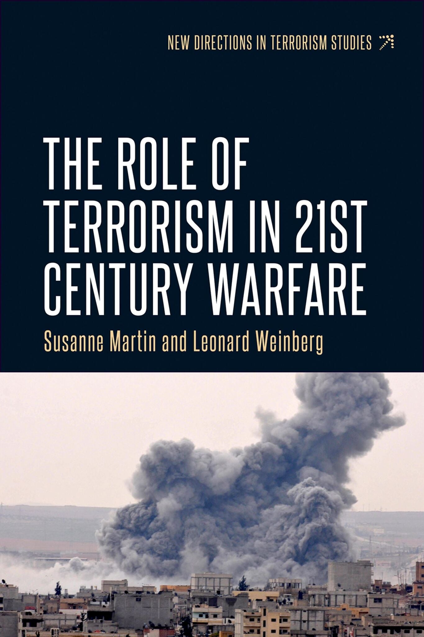 Cover image for The role of terrorism in twenty-first-century warfare ISBN 9781784994099