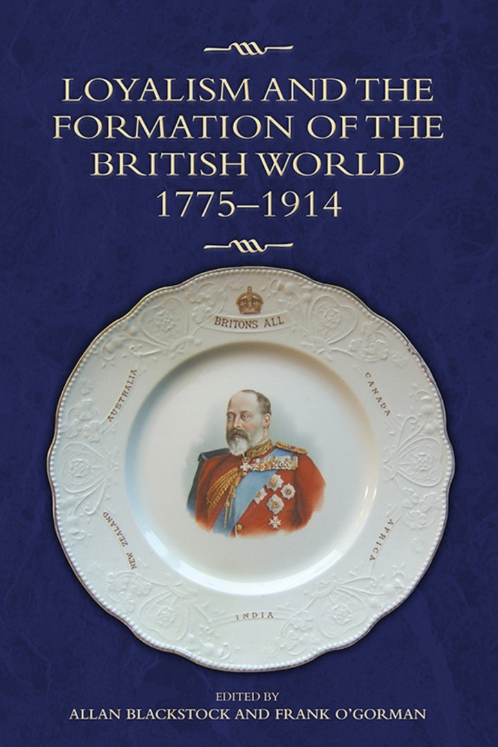 Cover image for Loyalism and the Formation of the British World, 1775-1914 ISBN 9781843839125