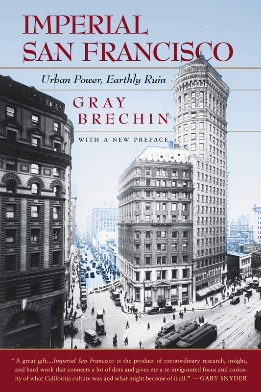 Imperial San Francisco, With a New Preface